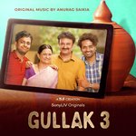 Gullak: Season 3 (Music from the Original Series) - Anurag Saikia Song Download