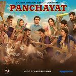Panchayat Season 4 (Music from the Series) - Anurag Saikia Song Download